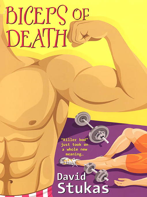 Title details for Biceps Of Death by David Stukas - Available